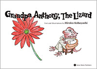 Grandpa Anthony, The Lizard（英語版　とかげのアンソニー）